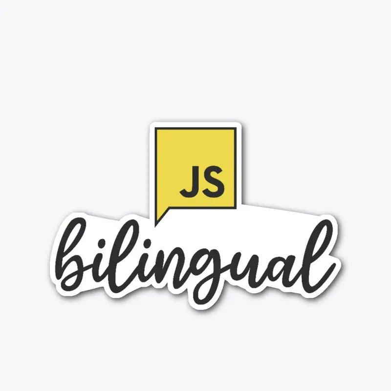 Bilingual - I Speak JavaScript